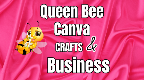 Queen Bee 🐝 Canva for Beginners (read description)