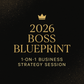 2026 Boss Blueprint: 1-on-1 Business Strategy Session