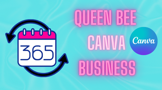 365 Queen Bee Canva